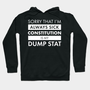 Constitution is my Dump Stat Hoodie